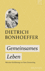 Gemeinsames Leben - Dietrich Bonhoeffer