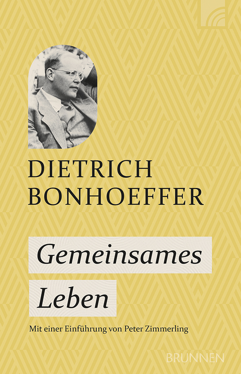 Gemeinsames Leben - Dietrich Bonhoeffer