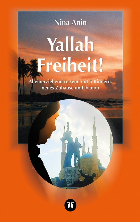 Yallah Freiheit! - Nina Anin