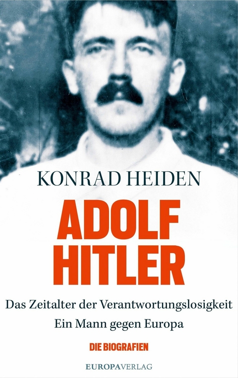 Adolf Hitler -  Konrad Heiden
