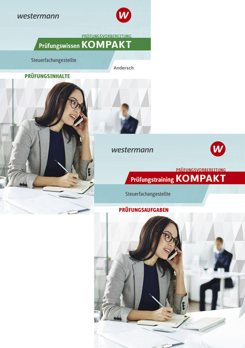 Pr&uuml;fungsvorbereitung Pr&uuml;fungswissen und Pr&uuml;fungstraining KOMPAKT - Steuerfachangestellte