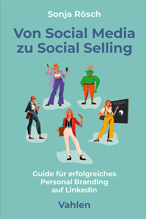 Von Social Media zu Social Selling - Sonja R&ouml;sch