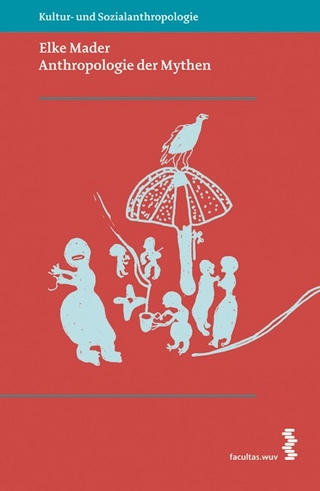 Anthropologie der Mythen