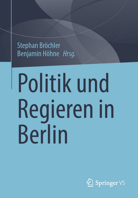 Politik und Regieren in Berlin - 