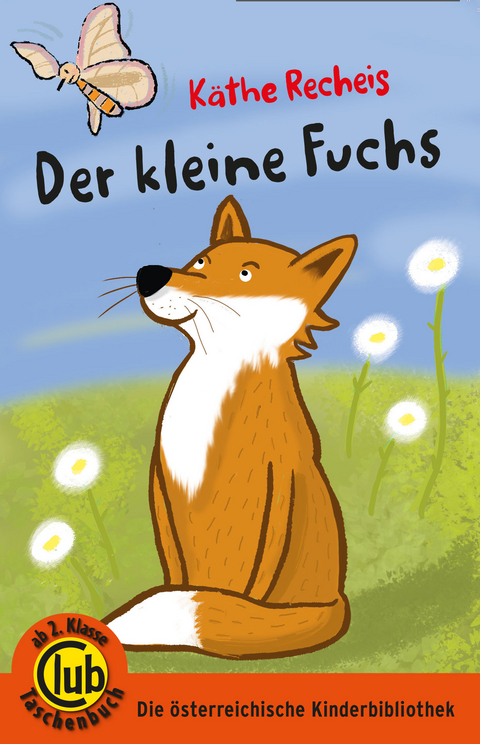 Der kleine Fuchs - K&auml;the Recheis