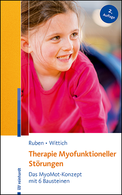 Therapie Myofunktioneller St&ouml;rungen - Laura Ruben, Constanze Wittich