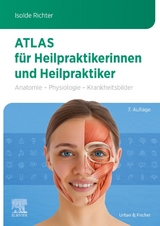 Atlas f&uuml;r Heilpraktikerinnen und Heilpraktiker - Isolde Richter