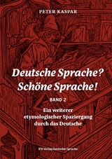 Deutsche Sprache? Sch&ouml;ne Sprache! Band 2 - Peter Kaspar