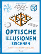 Optische Illusionen zeichnen - Jonathan Stephen Harris