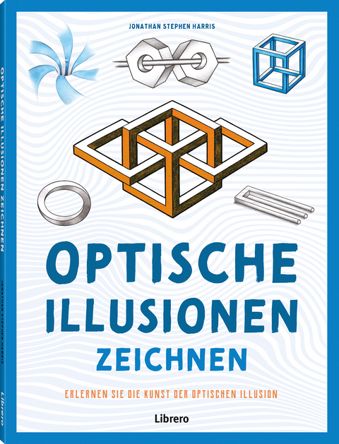 Optische Illusionen zeichnen - Jonathan Stephen Harris