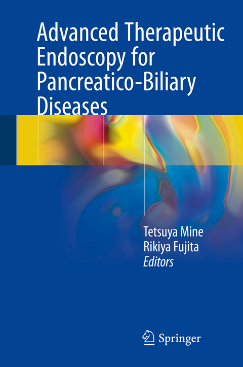 Advanced Therapeutic Endoscopy for Pancreatico-Biliary Diseases - 