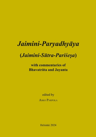 Jaimini-Paryadhyaya (Jaimini-Sutra-Parisesa) with commentaries of Bhavatrata and Jayanta