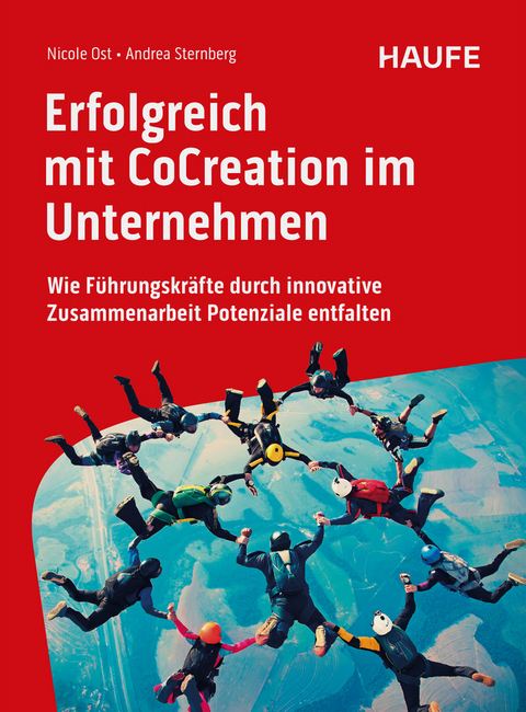 Erfolgreich mit CoCreation im Unternehmen - Nicole Ost, Andrea Sternberg