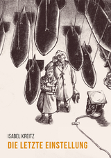 Die letzte Einstellung - Isabel Kreitz