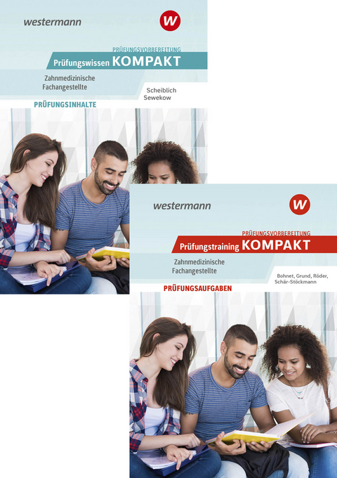 Pr&uuml;fungsvorbereitung Pr&uuml;fungswissen und Pr&uuml;fungstraining KOMPAKT - Zahnmedizinische Fachangestellte - Michael Scheiblich, Heino Sewekow