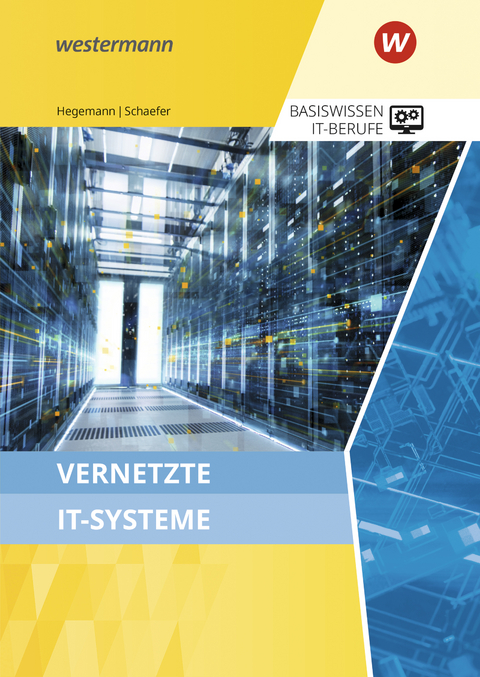 Basiswissen IT-Berufe - Udo Schaefer, Klaus Hegemann