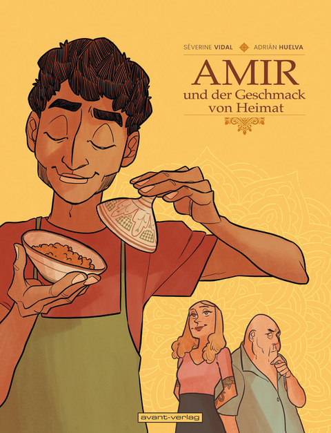 Amir und der Geschmack von Heimat - S&eacute;verine Vidal, Adri&aacute;n Huelva