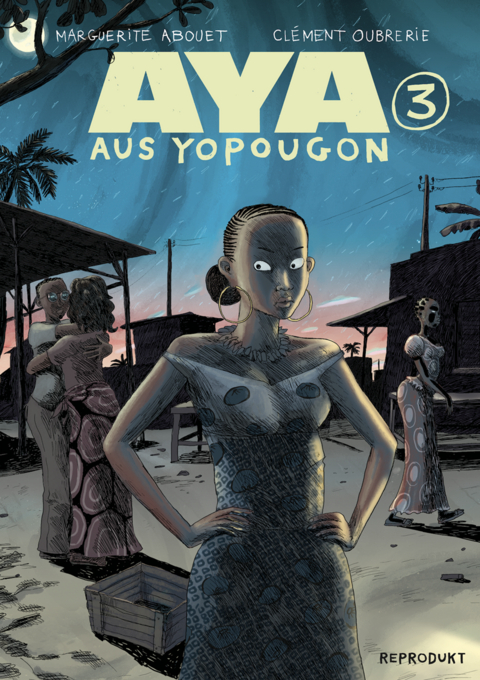 Aya aus Yopougon 3 - Marguerite Abouet, Cl&eacute;ment Oubrerie