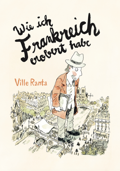Wie ich Frankreich erobert habe - Ville Ranta