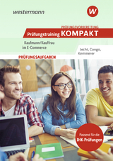 Prüfungsvorbereitung Prüfungstraining KOMPAKT - Kaufmann/Kauffrau im E-Commerce - Hans Jecht, Hesret Cango, Jona Kemmerer