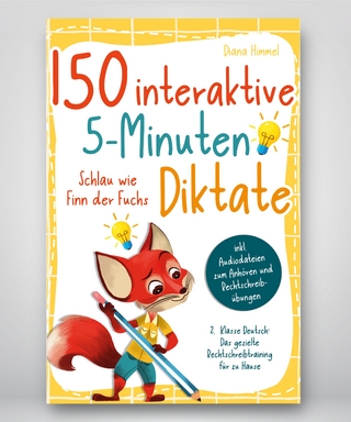 150 interaktive 5-Minuten Diktate - 2. Klasse Deutsch