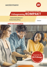 Pr&uuml;fungsvorbereitung Pr&uuml;fungstraining kompakt - Industriekaufmann/Industriekauffrau - Michael Sieber