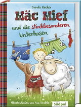 M&auml;c Mief und die stinkbesonderen Unterhosen - Carola Becker