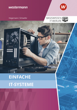 Einfache IT-Systeme - Hegemann, Klaus; Schaefer, Udo