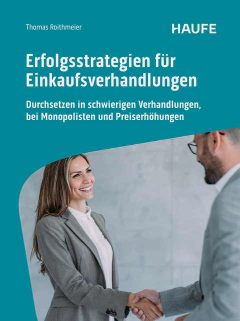 Erfolgsstrategien f&uuml;r Einkaufsverhandlungen - Thomas Roithmeier