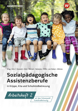 Sozialpädagogische Assistenzberufe in Krippe, Kita und Schulkindbetreuung - Gabriele Riffel, Gertrud Menzel, Susan Hosseini