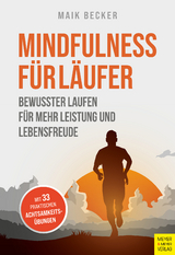 Mindfulness für Läufer - Maik Becker