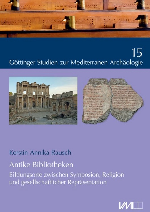 Antike Bibliotheken - Kerstin Annika Rausch