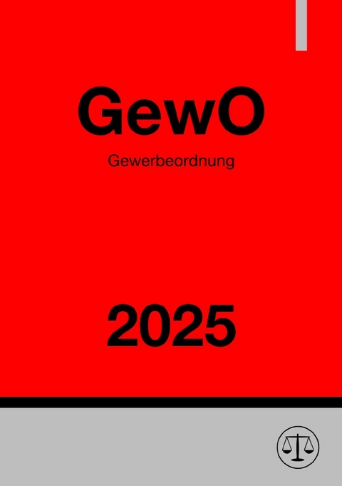 Gewerbeordnung - GewO 2025 - Ronny Studier
