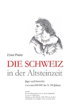 Die Schweiz in der Altsteinzeit - Ernst Probst