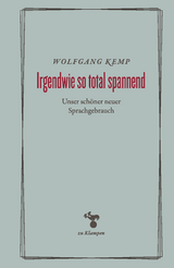 Irgendwie so total spannend - Wolfgang Kemp