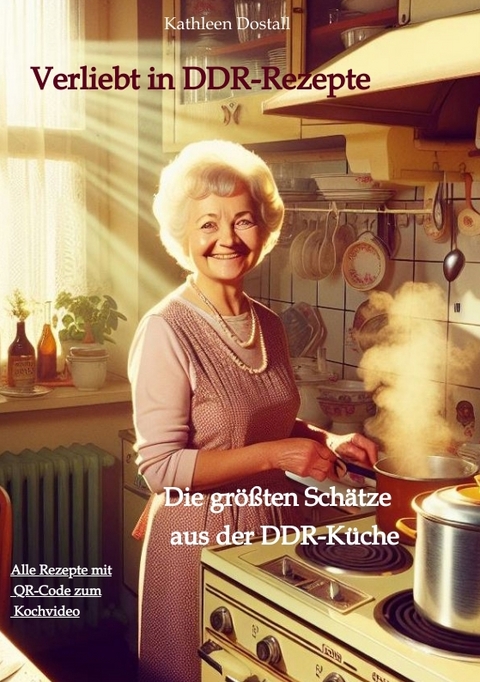 Verliebt in DDR-Rezepte