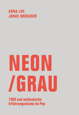 Neon / Grau - Jonas Br&uuml;ckner, Anna Lux