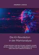 Die KI-Revolution in der Marktanalyse - Andrew Judice