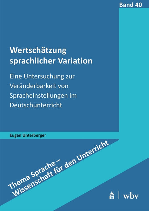 Wertsch&auml;tzung sprachlicher Variation - Eugen Unterberger