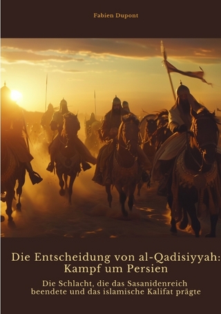 Die Entscheidung von al-Qadisiyyah: Kampf um Persien