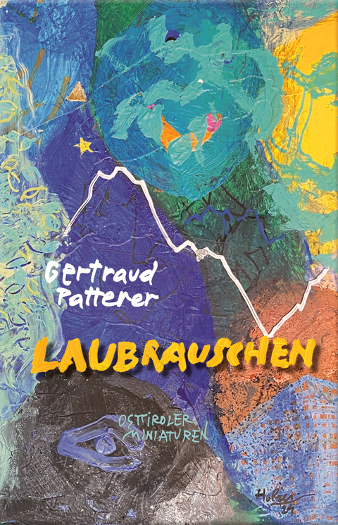Laubrauschen - Gertraud Patterer