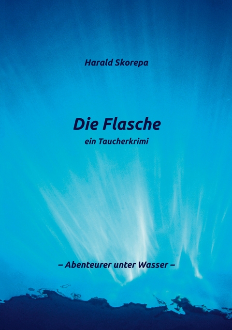Die Flasche - Harald Skorepa