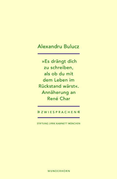 &bdquo;Es dr&auml;ngt dich zu schreiben, als ob du mit dem Leben im R&uuml;ckstand w&auml;rst&ldquo; - Alexandru Bulucz