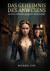 Das Geheimnis des Anwesens - Michael Sips