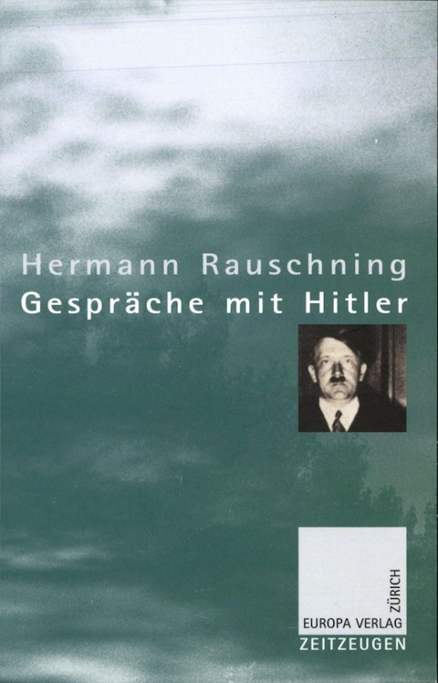 Gespr&auml;che mit Hitler -  Hermann Rauschning