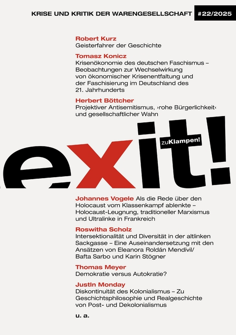 exit! Krise und Kritik der Warengesellschaft - Tomasz Konicz, Johannes Vogele, Herbert Böttcher, Roswitha Scholz, Robert Kurz, Thomas Meyer, Justin Monday