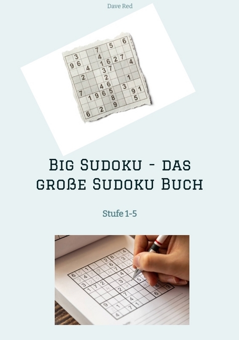 Big Sudoku - das große Sudoku Buch - Dave Red