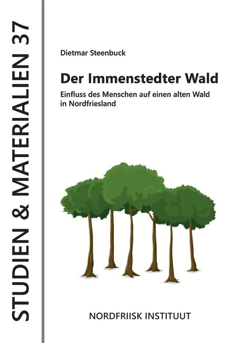 Der Immenstedter Wald - Dietmar Steenbuck