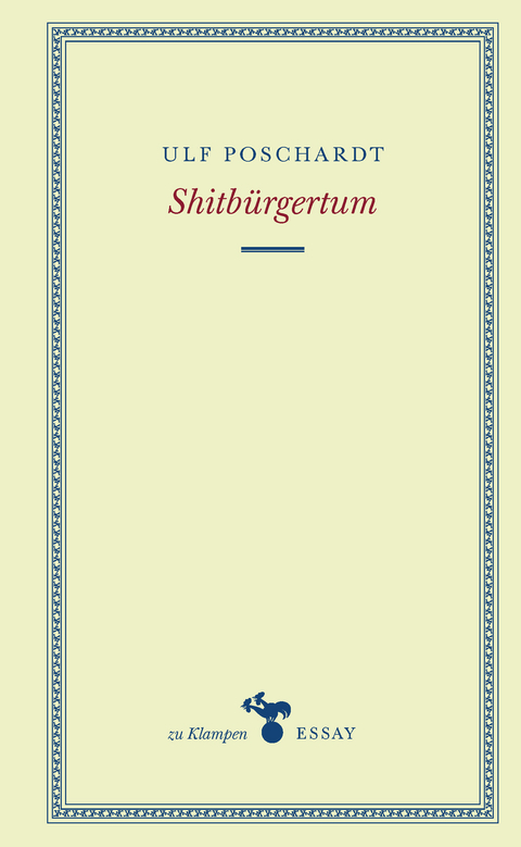 Shitb&uuml;rgertum - Ulf Poschardt