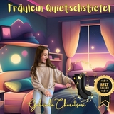 Fr&auml;ulein Quietschstiefel - Gabriela Charatsari